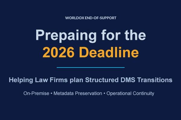 Worldox end-of-support 2026 deadline graphic for law firms planning document management migration